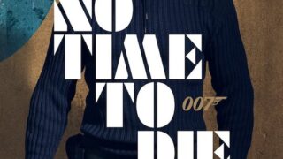 007 ノータイムトゥダイ (NO TIME TO DIE)ダニエルクレイグ最終作⁈ コロナ延期で21年10月公開！あらすじと期待すること